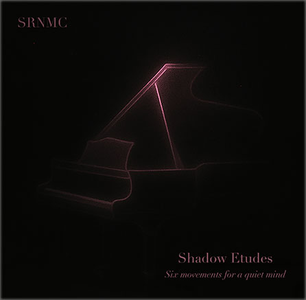 Shadow Etudes: Six Movements for a Quiet Mind 