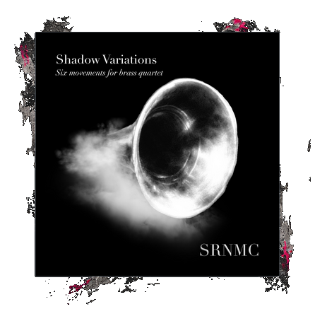 Shadow Variations: Six Movements for Brass Quartet